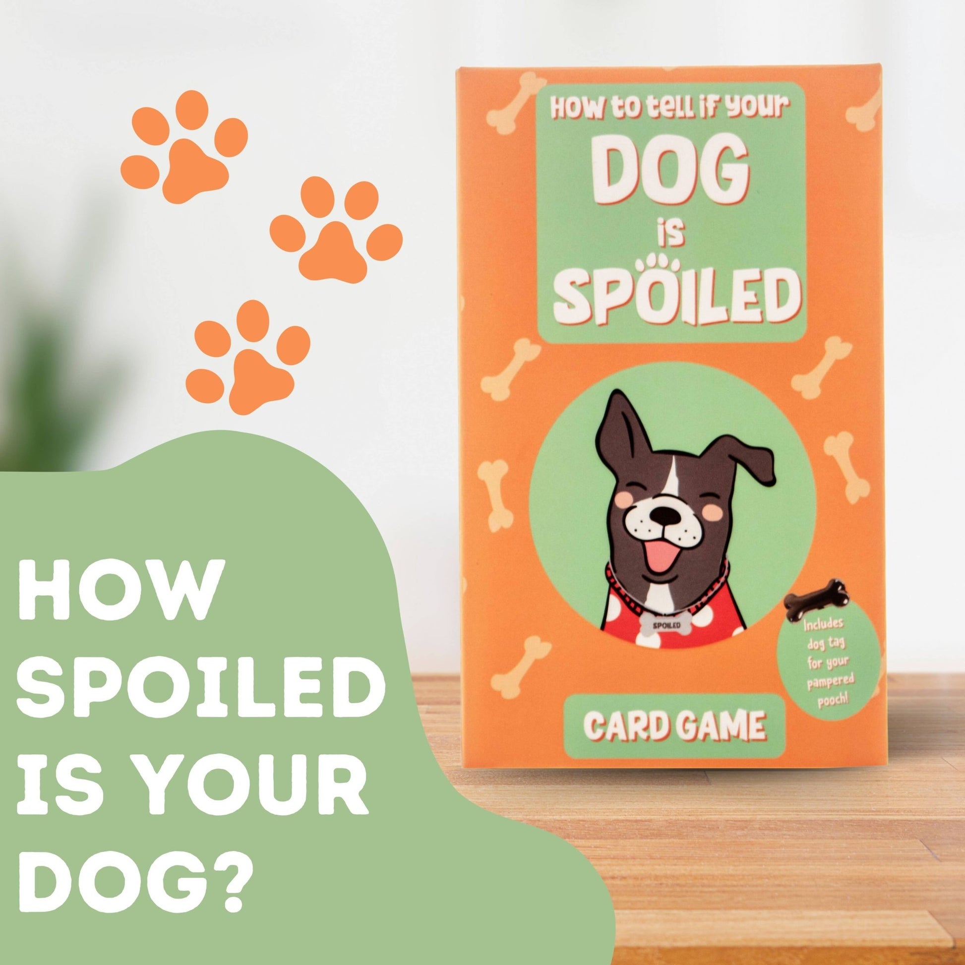 How to Tell If Your Dog Is Spoiled Card Game – Boxer Gifts Card Games Boxer Gifts Quirky Turkey Gifts