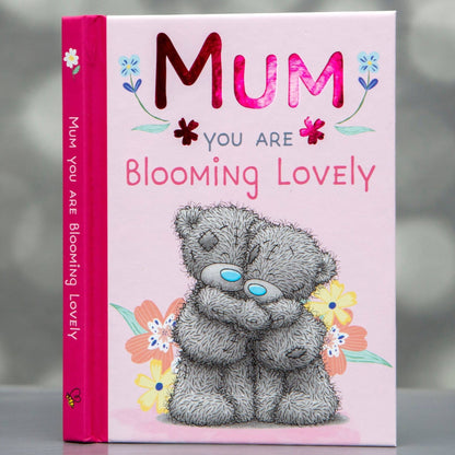 Mum You Are Blooming Lovely Gift Book | Me to You